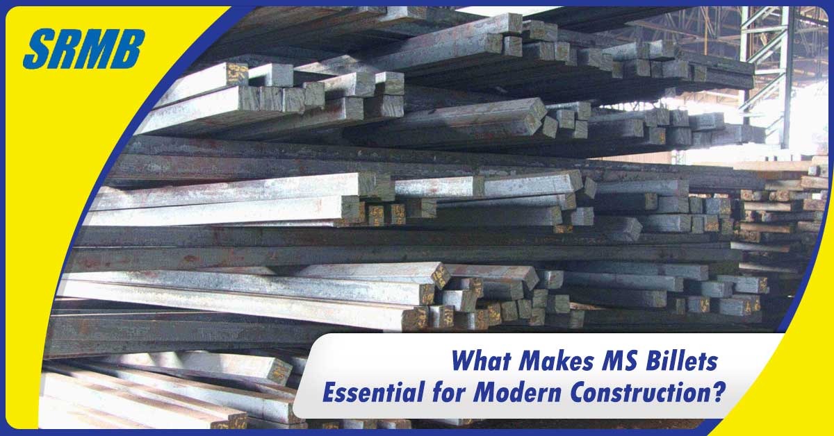 What Makes MS Billets Essential for Modern Construction