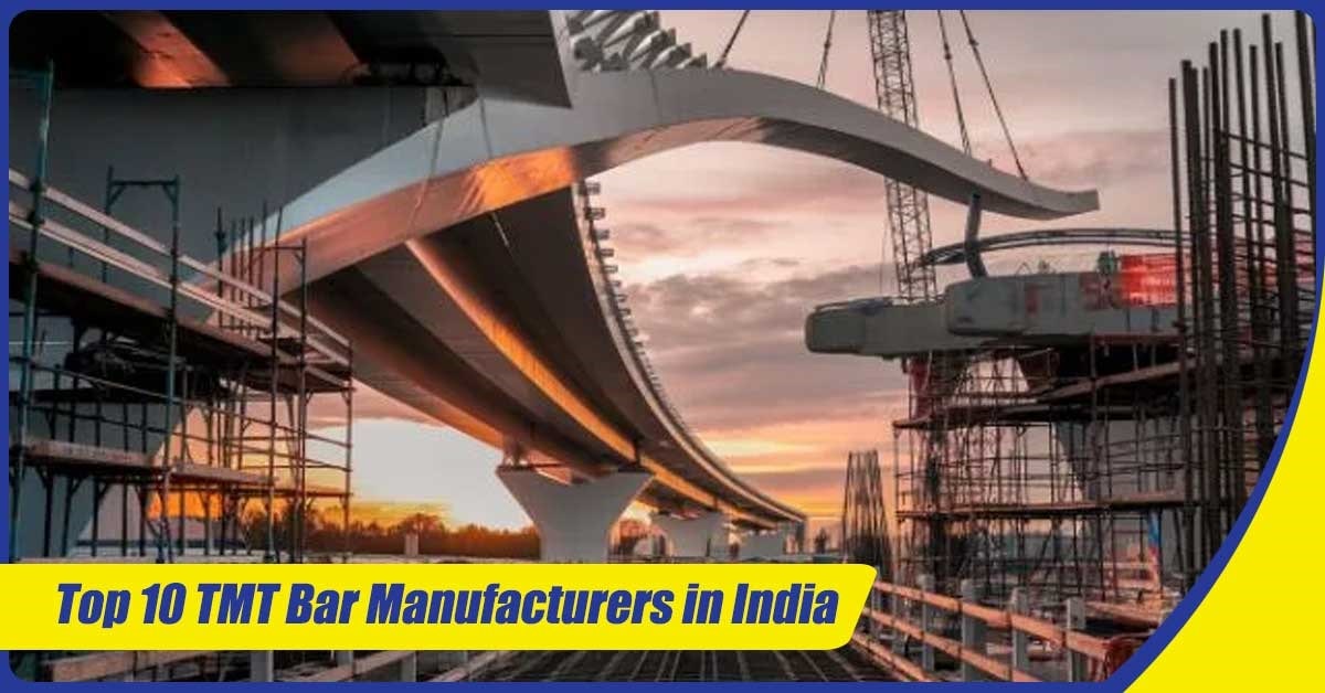 Top 10 TMT Bar Manufacturers in India