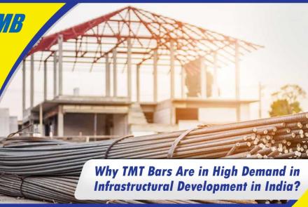 Why TMT Bars Are in High Demand in Infrastructural Development in India