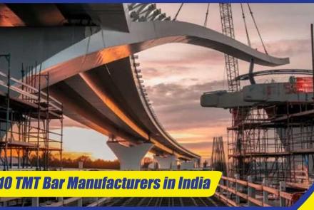 Top 10 TMT Bar Manufacturers in India